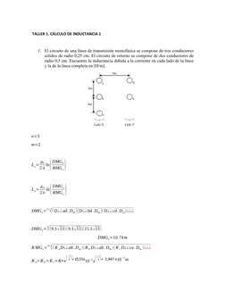 TALLER 1. CÁLCULO DE INDUCTANCIA 1
1. El circuito de una línea de transmisión monofásica se compone de tres conductores
sóli