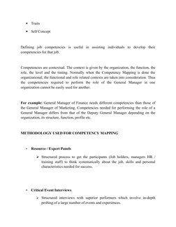 •
Traits
•
Self Concept 
Defining  job  competencies  is  useful  in  assisting  individuals  to  develop  their 
competencie
