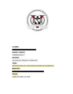 ALUMNA: 
AYÓN DANIEL DIANA GUADALUPE 
GRADO Y GRUPO:  
CRIMINOLOGÍA 4ª 
MATERIA:  
HECHOS DE TRÁNSITO TERRESTRE