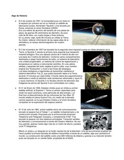 Algo de Historia

El 4 de octubre de 1957, la humanidad puso con éxito en
el espacio por primera vez en su historia un satél