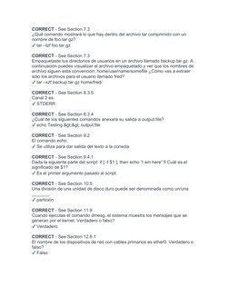 CORRECT - See Section 7.3
¿Qué comando mostrará lo que hay dentro del archivo tar comprimido con un 
nombre de foo.tar.gz?
✔ 