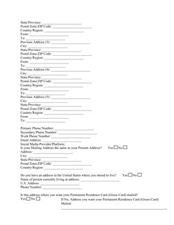 State/Province:  
Postal Zone/ZIP Code: _ 
Country/Region:  
From:  
To:  
Previous Address (3):  
City:  
State/Province: