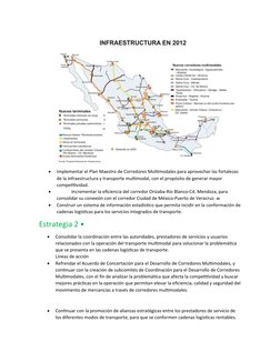 
Implementar el Plan Maestro de Corredores Multimodales para aprovechar las fortalezas 
de la infraestructura y transporte m