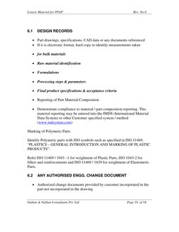 Course Material for PPAP 
 
Rev. No.0 
Nathan & Nathan Consultants Pvt. Ltd. 
 
Page 10  of 18 
 
 
6.1 
DESIGN RECORDS 
 
•