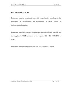 Course Material for PPAP 
 
Rev. No.0 
Nathan & Nathan Consultants Pvt. Ltd. 
 
Page 3  of 18 
 
 
1.0 INTRODUCTION 
 
 
This