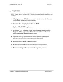 Course Material for PPAP 
 
Rev. No.0 
Nathan & Nathan Consultants Pvt. Ltd. 
 
Page 4  of 18 
 
 
2.0 FOREWORD 
 
PPAP fourt