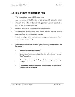 Course Material for PPAP 
 
Rev. No.0 
Nathan & Nathan Consultants Pvt. Ltd. 
 
Page 8  of 18 
 
 
5.0 SIGNIFICANT PRODUCTION