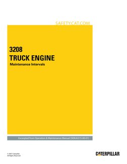SAFETY.CAT.COM
3208
TRUCK ENGINE
Maintenance Intervals
Excerpted from Operation & Maintenance Manual (SEBU6315-00-01)
© 2007