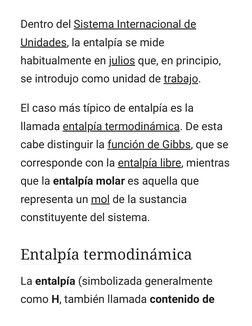 Dentro del Sistema Internacional de
Unidades, la entalpía se mide (https://es.m.wikipedia.org/wiki/Sistema_Internacional_de_U