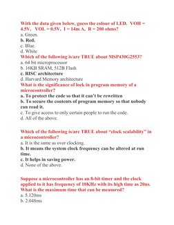 With the data given below, guess the colour of LED.  VOH = 
4.5V,   VOL = 0.5V,  I = 14m A,  R = 200 ohms?
a. Green.
b. Red.