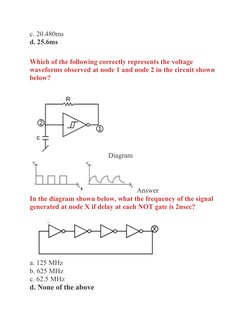 c. 20.480ms
d. 25.6ms
Which of the following correctly represents the voltage 
waveforms observed at node 1 and node 2 in the