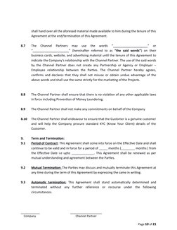 shall hand over all the aforesaid material made available to him during the tenure of this
Agreement at the end/termination o