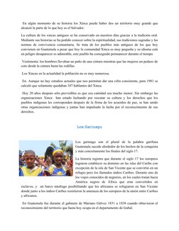 En algún momento de su historia los Xinca puede haber dos un territorio muy grande que
alcanzó la parte de lo que hoy es el