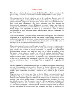 NINA SAYERS
Nina Sayers bailarina de una compañía de ballet de Nueva York vive absorbida
por la danza y vive con su madre, Ér