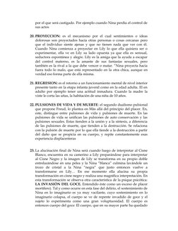 por el que será castigado. Por ejemplo cuando Nina perdía el control de
sus actos  
20. PROYECCION: es  el  mecanismo  por  e