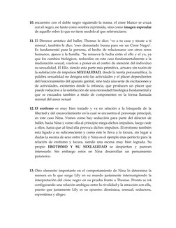 10. encuentro con el doble negro siguiendo la trama: el cisne blanco se cruza
con el negro, no tanto como sombra reprimida, s
