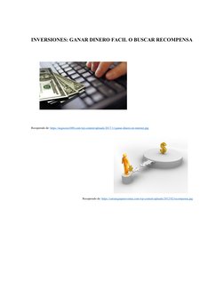 INVERSIONES: GANAR DINERO FACIL O BUSCAR RECOMPENSA
Recuperado de: https://negocios1000.com/wp-content/uploads/2017/11/ganar-