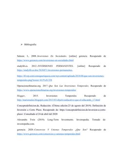 Bibliografía:
Salazar,  I.,  2008. Inversiones  En  Sociedades.  [online]  gerencie.  Recuperado  de
https://www.gerencie.co