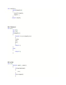 int result=1; 
        while(input1>0) 
        { 
          result*=input1; 
          input1--; 
        } 
       return r