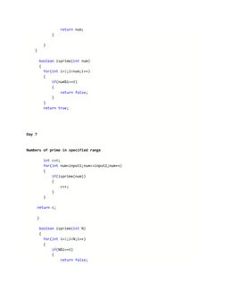 return num; 
            } 
 
        } 
    } 
 
      boolean isprime(int num) 
      { 
        for(int i=