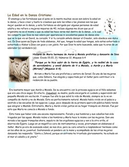 La Edad en la Danza Cristiana:
El enemigo y las fortalezas que el pone en la mente muchas veces son sobre la edad en 
la danz