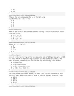 c. 40
d. 23
Grade 7Linear EquationsCCSS: 7.EE.B.4, 7.EE.B.4a
What is the correct solution for xx in the following 
equation? 