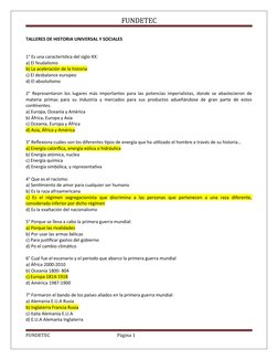 FUNDETEC
TALLERES DE HISTORIA UNIVERSAL Y SOCIALES
1° Es una característica del siglo XX:
a) El feudalismo
b) La aceleración