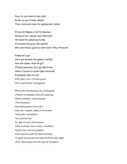 Now, try your best to stay calm.
Brush up your Friday salaam
Then come and meet his spectacular coterie
Prince Ali! Mighty is