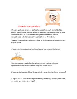 Entrevista de panaderia    
Alfa y omega busca ofrecer a los habitantes de la zona, la posibilidad de 
adquiri