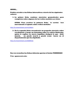 AHORA… 
Podrás acceder a tus fichas interactivas a través de los siguientes 
enlaces  
1- La primer ficha contiene ejercicios