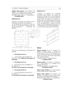 156
Capitulo 6  Cálculo de materiales 
Ladrillos solera enteros: 13.5*4 hiladas = 54 
ladrillos – (4 mitades de las cuatr