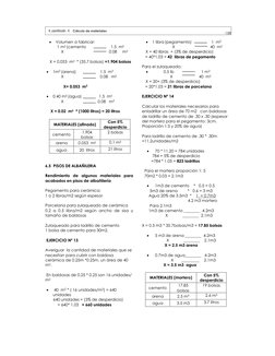 158
Capitulo 6  Cálculo de materiales 
• 
Volumen a fabricar: 
       1 m3 (cemento                      1.5  m3 
X