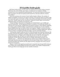 El Castillo Embrujado
    Me llamo Carlos López, el chico que vive enfrente de su mejor amigo, Joaquin 
Martinez. Soy extrove