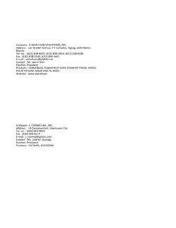 Company : E-WHA FOAM PHILIPPINES, INC.
Address :  Lot 36 DBP Avenue, FTI Complex, Taguig, 1630 Metro 
Manila
Tel. no. : (632)