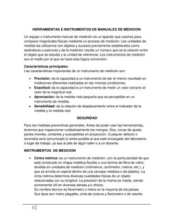 5  
 
 
HERRAMIENTAS E INSTRUMENTOS DE MANUALES DE MEDICION 
Un equipo o instrumento manual de medición es un aparato que usa