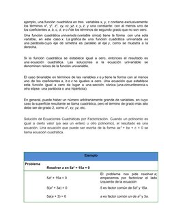 ejemplo, una función cuadrática (https://es.wikipedia.org/wiki/Cu%C3%A1drica) en tres  variables x, y, z contiene exclusivame