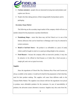 
Curious customers - people who are interested in trying innovated products and 
explore new flavors.

People who likes tak