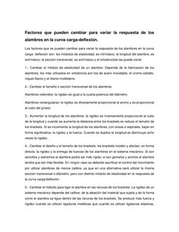 Factores que pueden cambiar para variar la respuesta de los 
alambres en la curva carga-deflexión. 
Los factores que se pue