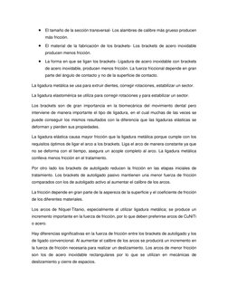  El tamaño de la sección transversal- Los alambres de calibre más grueso producen 
más fricción. 
 El material de la fabric
