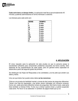 9 
Sociedad de Psicología Aplicada 
 
 
 
 
Cada serie tiene un tiempo límite y la aplicación total lleva aproximadamente 40