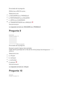 Enunciado de la pregunta 
REGLA es a RECTA como: 
Seleccione una: 
a. ESCUADRA es a TRIÁNGULO 
b. PERFORADOR es a AGUJERO 
c.