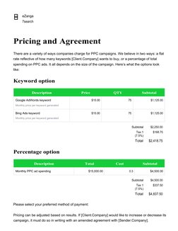 eZanga
7search
Pricing and Agreement
There are a variety of ways companies charge for PPC campaigns. We believe in two ways: