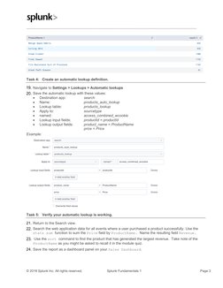 © 2018 Splunk Inc. All rights reserved. 
  Splunk Fundamentals 1  
 Page 3 
 
Task 4: Create an automatic lookup defini