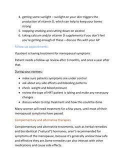 4. getting some sunlight – sunlight on your skin triggers the 
production of vitamin D, which can help to keep your bones 
st