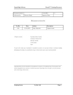 ExpertEdge Software 
 
Finacle™  Training Document 
Scripting Syntax 
Ver Rev 1.00 
Page 2  
Document number:  
VersionRev: