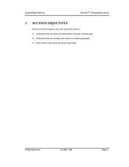 ExpertEdge Software 
 
Finacle™  Training Document 
Scripting Syntax 
Ver Rev 1.00 
Page 5  
2 
SECTION OBJECTIVES 
At the en