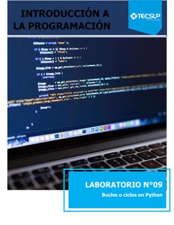  
 
 
INTRODUCCIÓN A 
LA PROGRAMACIÓN 
 
 
 
 
LABORATORIO N°09 
Bucles o ciclos en Python 
