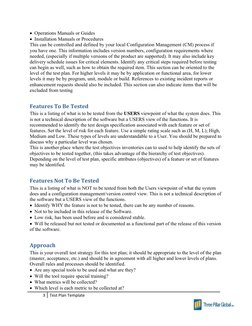 Operations Manuals or Guides
Installation Manuals or Procedures
This can be controlled and defined by your local Config