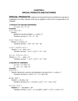 CHAPTER 4 
SPECIAL PRODUCTS AND FACTORING 
 
SPECIAL PRODUCTS: special in the sense that they do not follow the usual way of