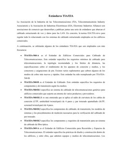 Estándares TIA/EIA
La Asociación de la Industria de las Telecomunicaciones (TIA, Telecommunications Industry
Association) y l